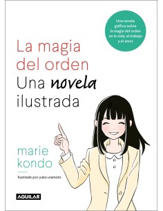 LA MAGIA DEL ORDEN LA NOVELA ILUSTRADA
