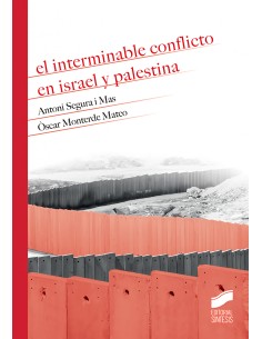 EL INTERMINABLE CONFLICTO EN ISRAEL Y PALESTINA