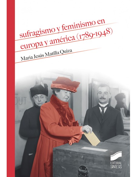 SUGRAGUISMO Y FEMINISMO EN EUROPA Y AMERICA