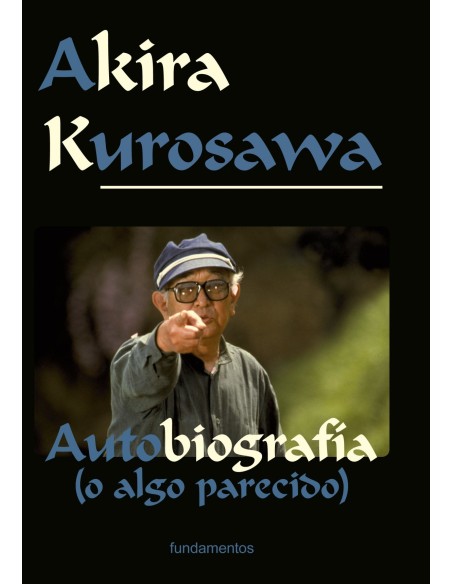 AKIRA KUROSAWA EDICIoN REVISADA
