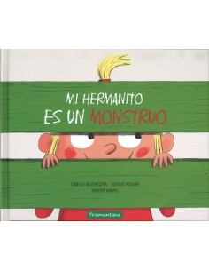 MI HERMANITO ES UN MONSTRUO