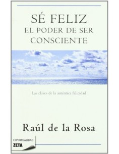 Se feliz el poder de ser consciente