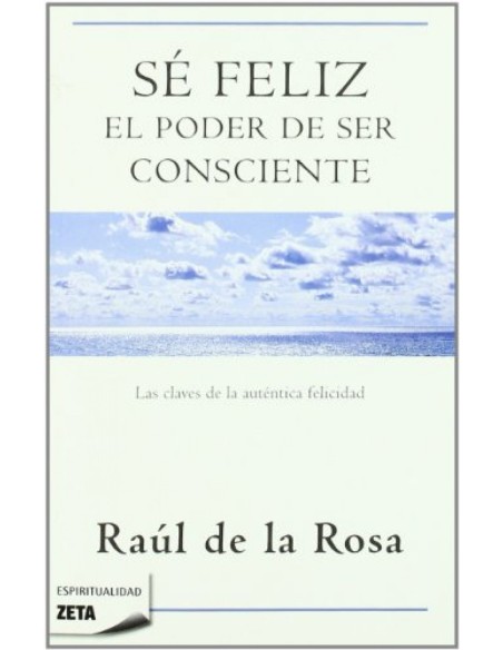 Se feliz el poder de ser consciente