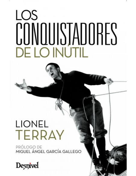 Conquistadores de lo inutil
