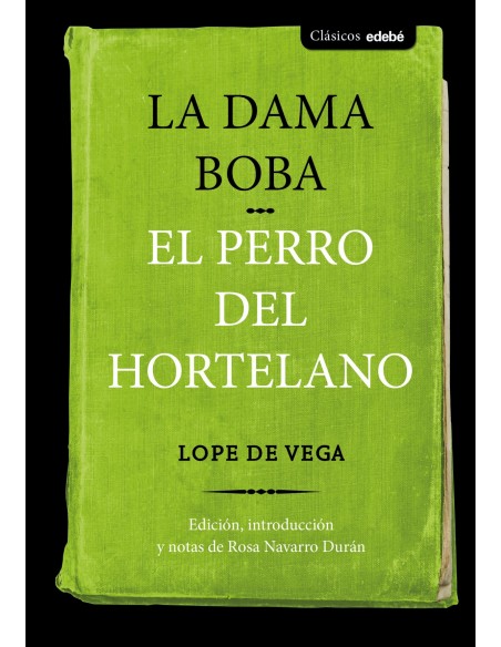 LA DAMA BOBA EL PERRO DEL HORTELANO