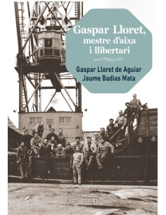 GASPAR LLORET MESTRE D AIXA I LLIBERTARI