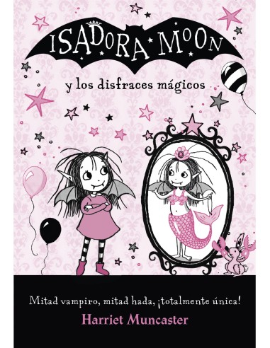 ISADORA MOON Y LOS DISFRACES MAGICOS