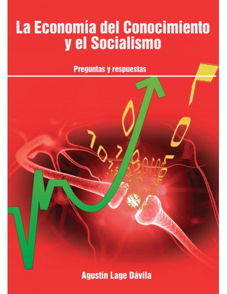 LA ECONOMIA DEL CONOCIMIENTO Y EL SOCIALISMO PREGUNTAS Y R