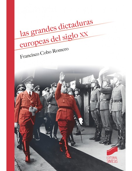 LAS GRANDES DICTADURAS EUROPEAS DEL SIGLO XX