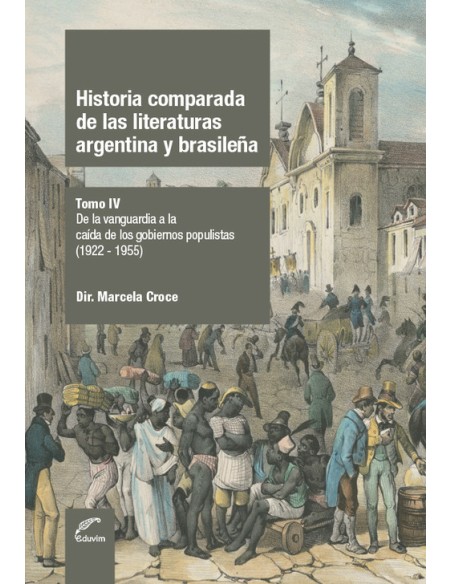 Historia comparada de las literaturas argentina y brasilena