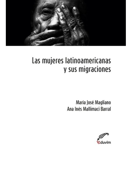 Las mujeres latinoamericanas y sus migraciones