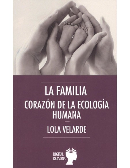LA FAMILIA CORAZON DE LA ECOLOGIA HUMANA