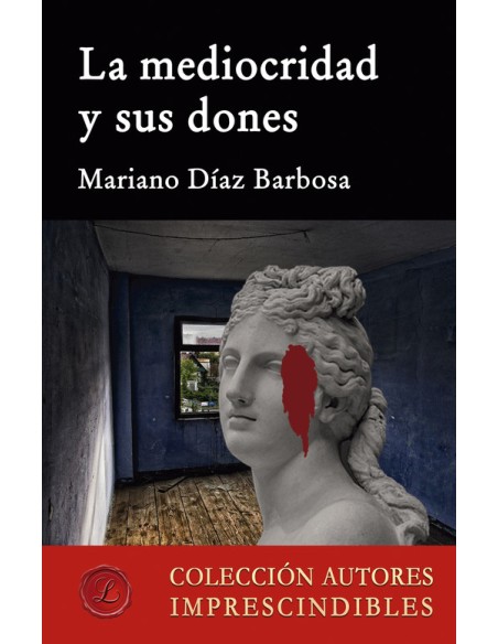 La mediocridad y sus dones