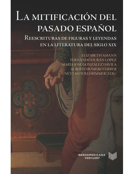 LA MITIFICACION DEL PASADO ESPANOL