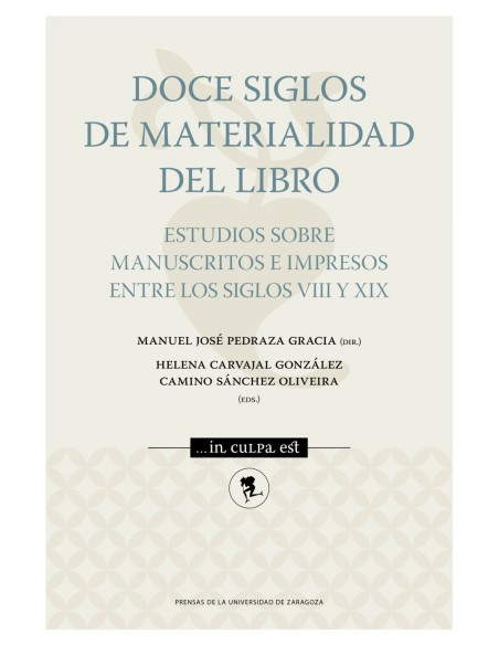 DOCE SIGLOS DE MATERIALIDAD DEL LIBRO