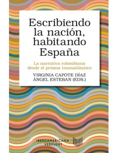 ESCRIBIENDO LA NACION HABITANDO ESPANA
