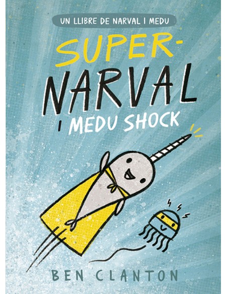 SUPER NARVAL I MEDU SHOCK