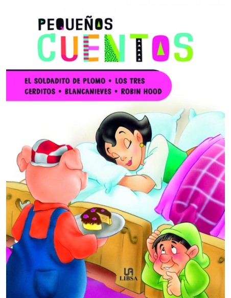 EL SOLDADITO DE PLOMO LOS TRES CERDITOS BLANCANIEVES ROBIN HOOD