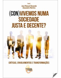 CONVIVEMOS NUMA SOCIEDADE JUSTA E DECENTE