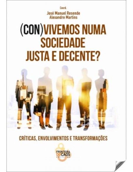 CONVIVEMOS NUMA SOCIEDADE JUSTA E DECENTE