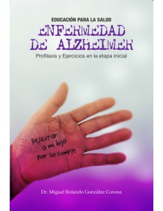 ENFERMEDAD DE ALZHEIMER PROFILAXIS Y EJERCICIOS