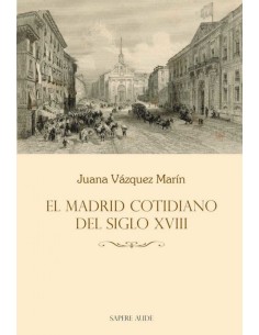 EL MADRID COTIDIANO DEL SIGLO XVIII