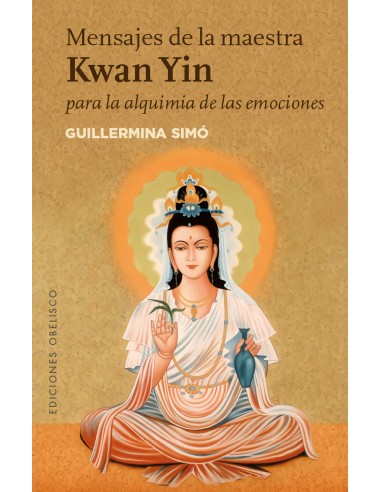 MENSAJES DE LA MAESTRA KWAN YIN