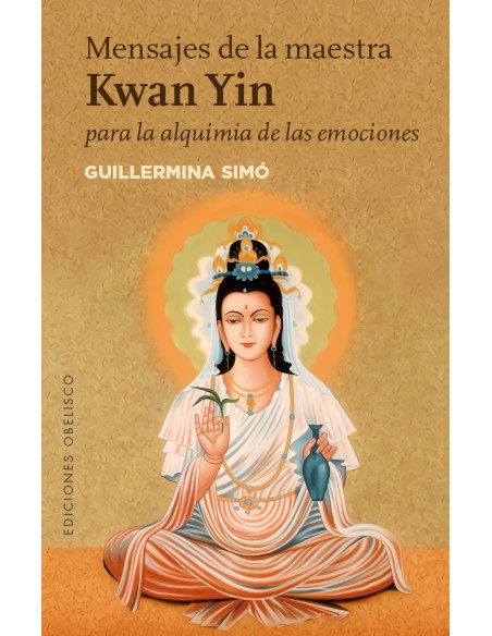 MENSAJES DE LA MAESTRA KWAN YIN