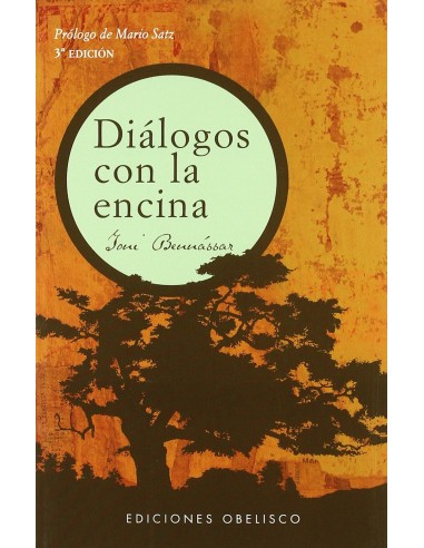 DIALOGOS CON LA ENCINA