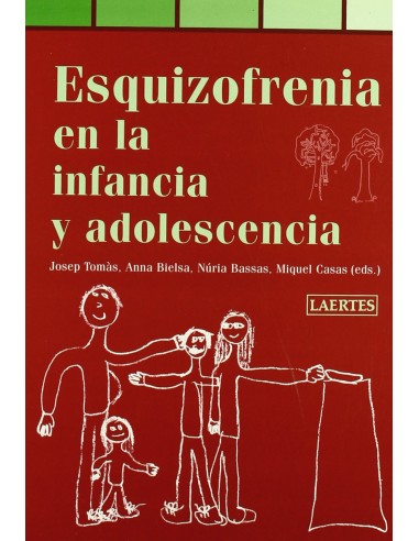 ESQUIZOFRENIA EN LA INFANCIA Y ADOLESCENCIA