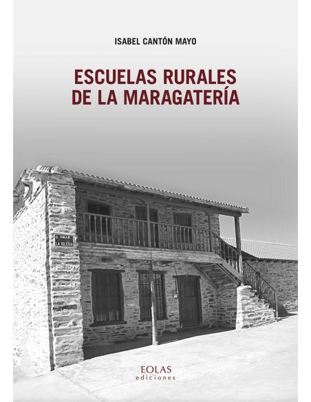 ESCUELAS RURALES DE LA MARAGATERIA
