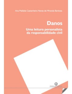 Danos uma leitura personalista da responsabilidade civil