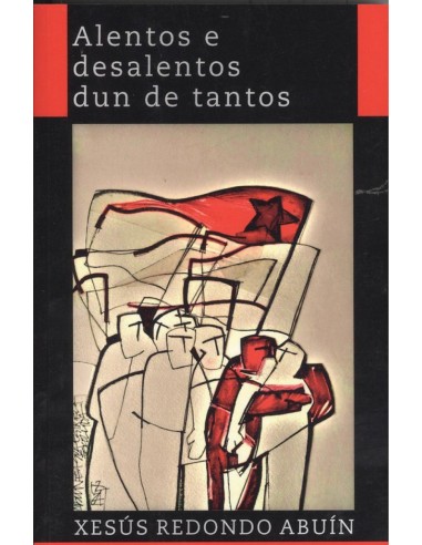 Alentos e desalentos dun de tantos