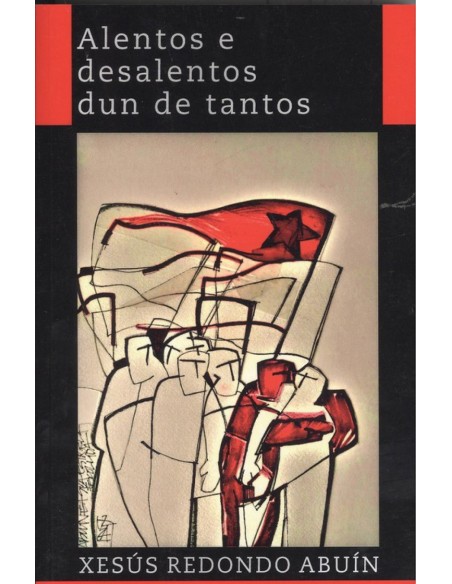 Alentos e desalentos dun de tantos