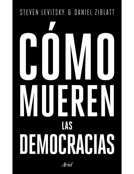 COMO MUEREN LAS DEMOCRACIAS