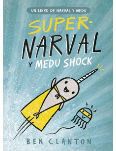 SUPER NARVAL Y MEDU SHOCK