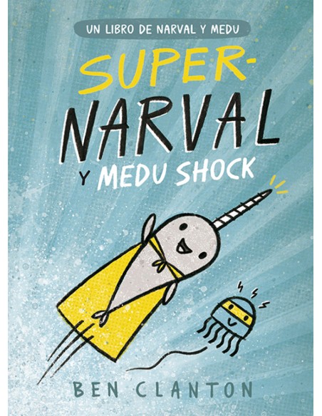 SUPER NARVAL Y MEDU SHOCK