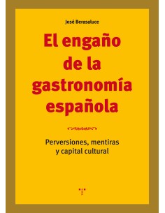 ENGANO DE LA GASTRONOMIA ESPANOLA