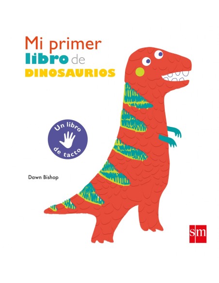 MI PRIMER LIBRO DE DINOSAURIOS