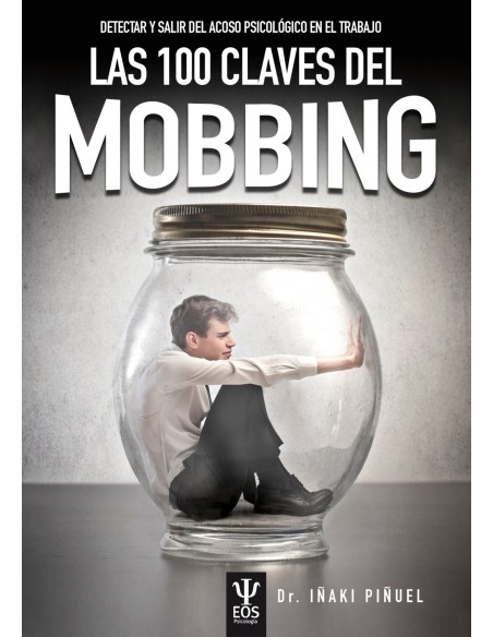 LAS 100 CLAVES DEL MOBBING