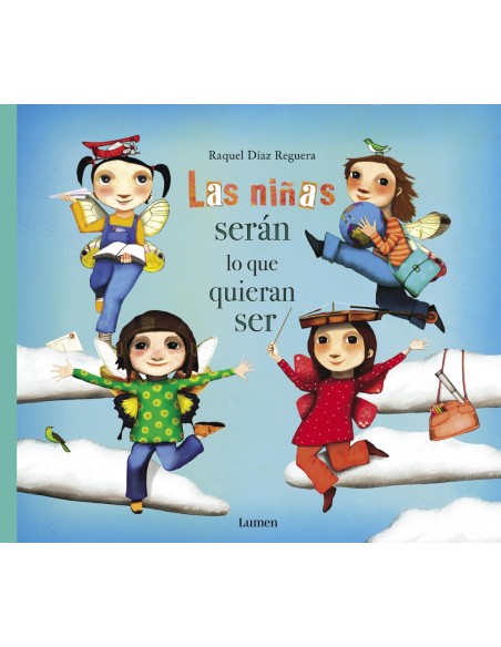 LAS NINAS SERAN LO QUE QUIERAN SER