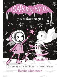 ISADORA MOON Y EL HECHIZO MAGICO