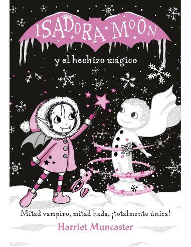 ISADORA MOON Y EL HECHIZO MAGICO
