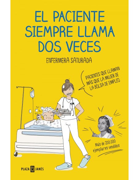 EL PACIENTE SIEMPRE LLAMA DOS VECES