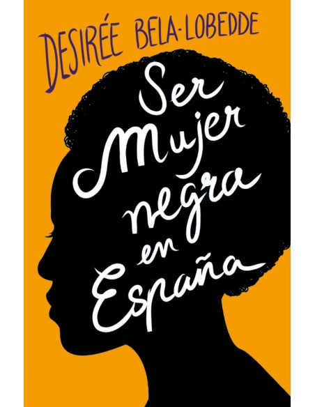 SER MUJER NEGRA EN ESPANA