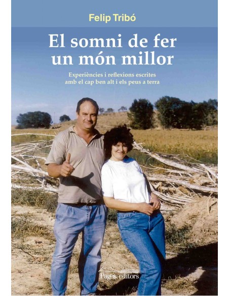 EL SOMNI DE FER UN MON MILLOR