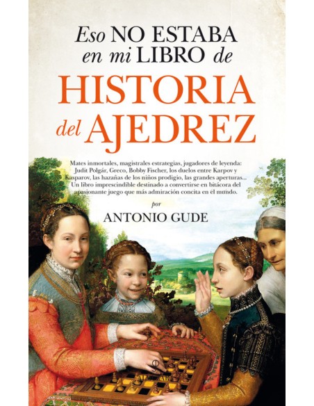 ESO NO ESTABA EN MI LIBRO DE HISTOIRA DEL AJEDREZ