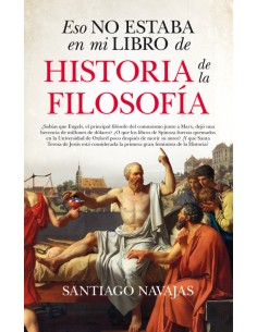 ESO NO ESTABA EN MI LIBRO DE HISTORIA DE LA FILOSOFIA