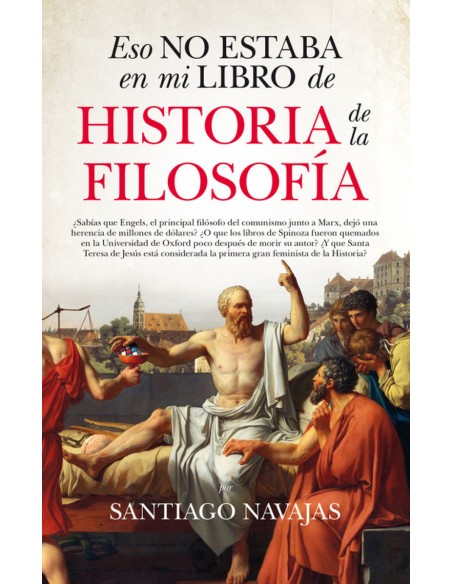 ESO NO ESTABA EN MI LIBRO DE HISTORIA DE LA FILOSOFIA