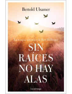 SIN RAICES NO HAY ALAS
